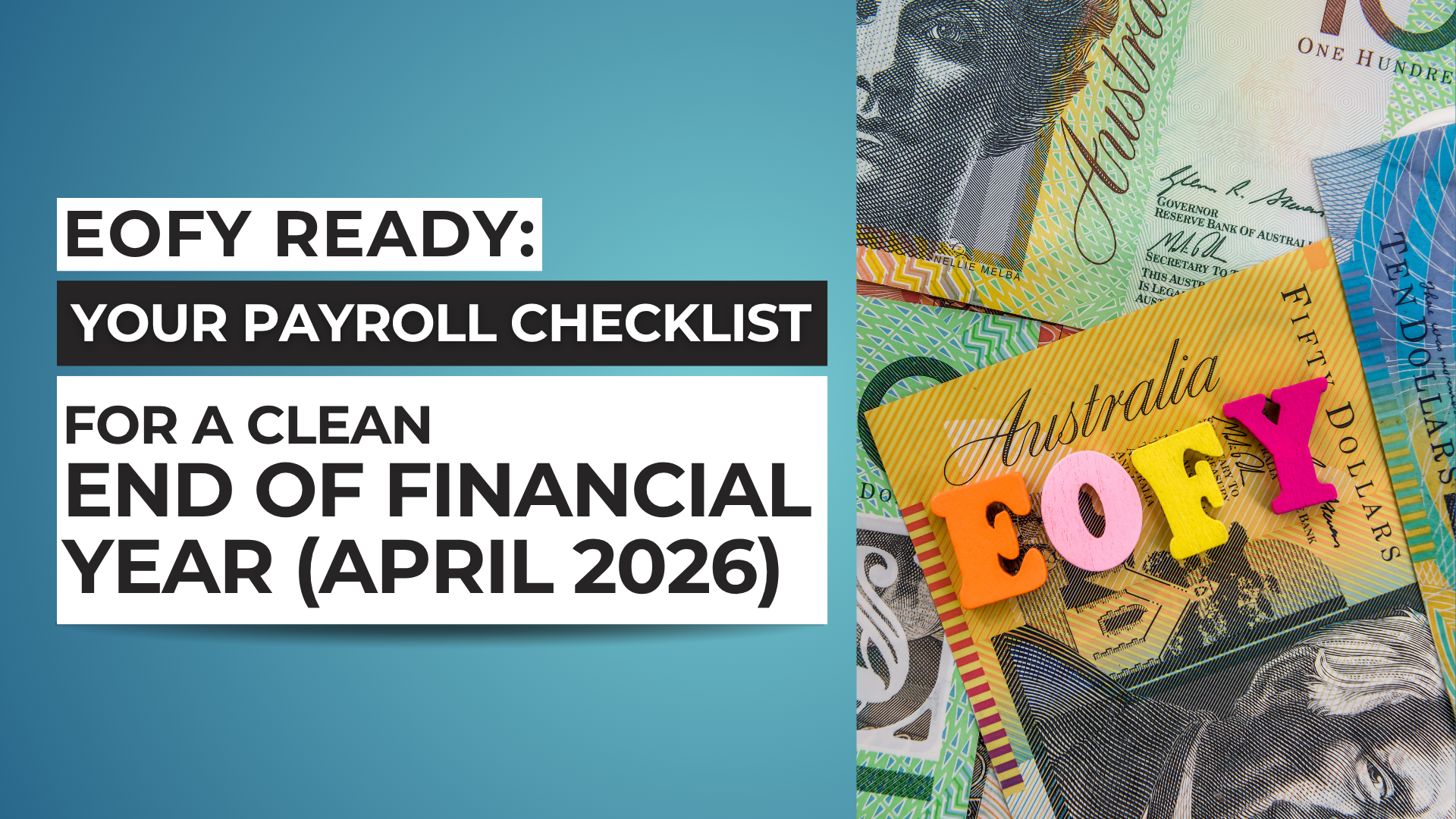 EOFY Ready Your Payroll Checklist for a Clean End of Financial Year _ YT thumbnail