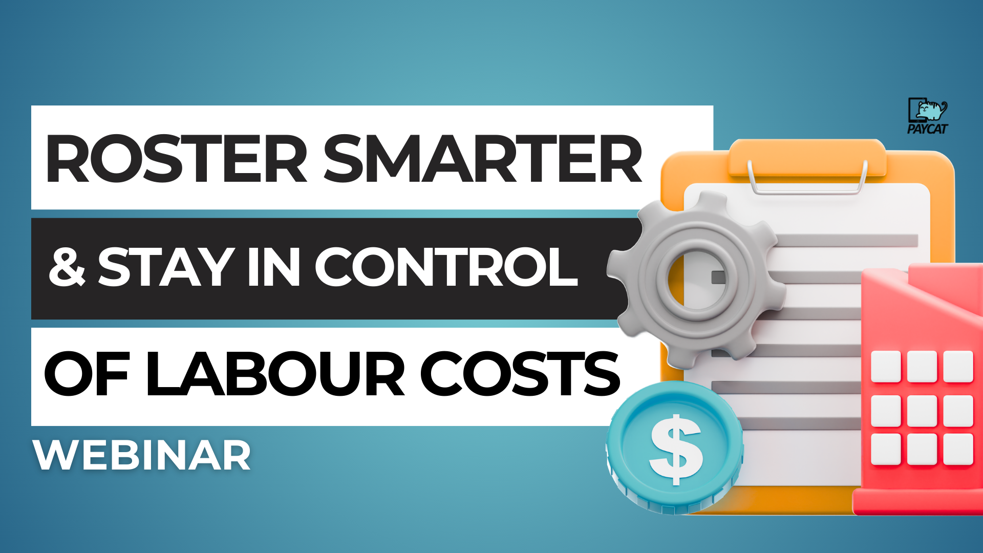 Roster Smarter and Stay in Control of Labour Costs - YT thumbnail